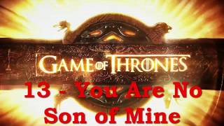 Game of Thrones OST 13 - You Are No Son of Mine - GoT Season 4 Soundtrack