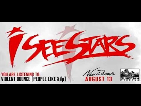 I See Stars - Violent Bounce (People Like You)