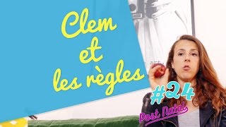 CLEM ET LES RÈGLES - Post Natal #24 -