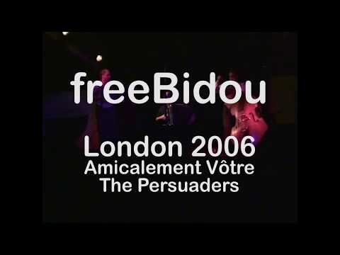 freeBidou live in London "Amicalement Vôtre / The persuaders"