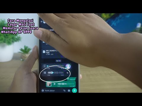 Cara Agar Layar Tidak Mati Saat Mendengar Voice Note WhatsApp Di HP Oppo A18, A38, A58 A78 .