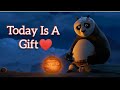 Today Is A Gift Best Kungfu Panda Best WhatsApp Status Hollywood Best Status