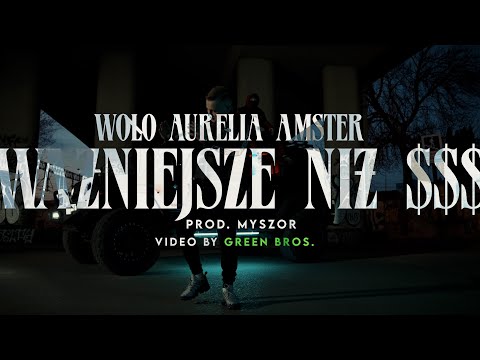 Woło - Ważniejsze niż $$$ ft. Aurelia, Amster prod. MYSZOR (🎥Greenbros)