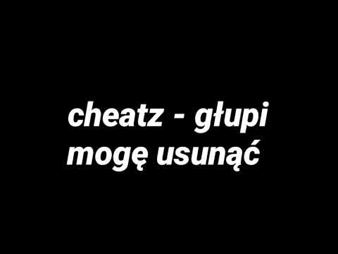 cheatz ft. frmn - głupi (reupload)