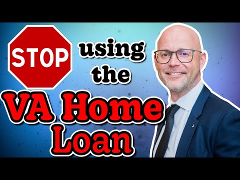 Stop Using The VA Home Loan! #vahomeloan