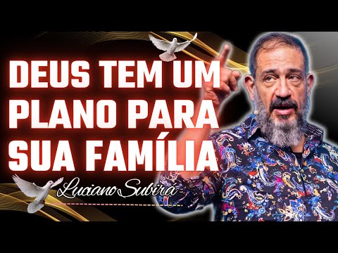Fé e Família: O Projeto de Deus Para o Lar | Luciano Subirá