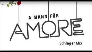 DJ Ötzi - A Mann für Amore (Schlager Mix)
