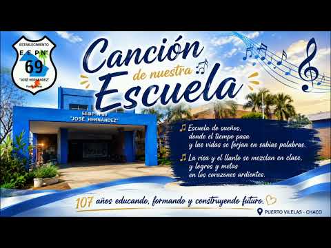 "Escuela de Sueños" | Canción de la E.E.P. N.º 69 "José Hernández" | 107 Años.