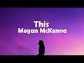 Megan Mckenna - This Official Video Lyrics | they haven't beaten me yet