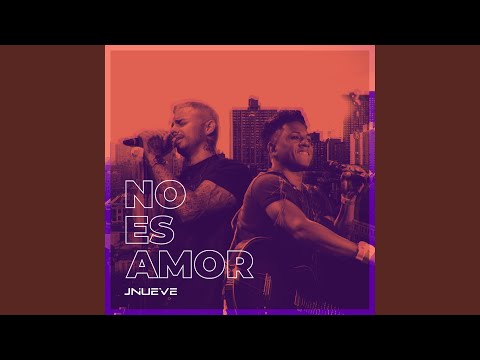 No Es Amor