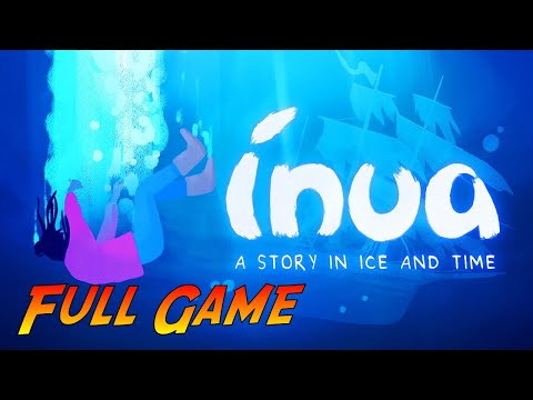 Inua - A Story in Ice and Time | Complete Gameplay Walkthrough - Full Game | No Commentary