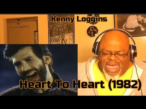 You Ain't Crazy ! Kenny Loggins - Heart To Heart (1982) Reaction Review