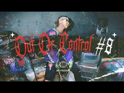 TPA MIXSET - OUT OF CONTROL #8