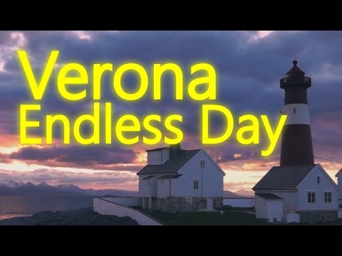 Verona - Endless Day
