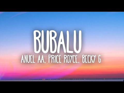 Anuel AA, Prince Royce, Becky G - Bubalu Ft. Mambo Kingz, Dj Luian 1 Hour Music Lyrics#7735