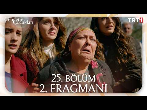 Cennetin Çocukları 25. Bölüm 2. Fragmanı - Ön İzleme Detayları