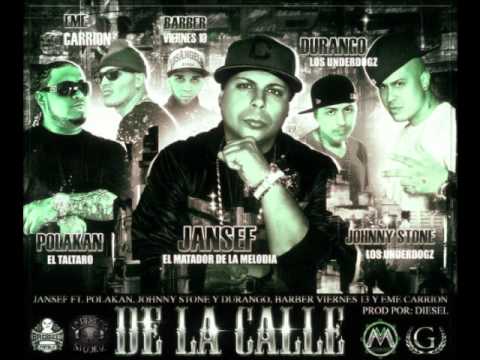 Jansef Ft Barber Viernes 13, Polakan, Los Underdogz & Eme Carrion - De La Calle (Prod by Diesel)