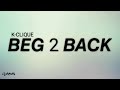 Beg 2 Back K Clique Lirik