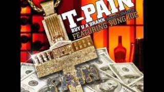 T-Pain You Ain&#39;t Know