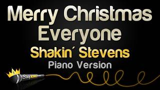 Shakin' Stevens - Merry Christmas Everyone - Piano Version (Karaoke Version)