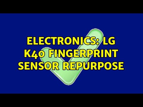 Electronics: LG K40 fingerprint sensor repurpose