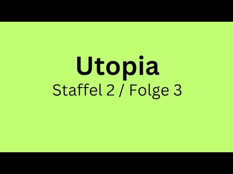 Utopia Mysterie Staffel 2 Folge 3 (Deutsch/Englisch)