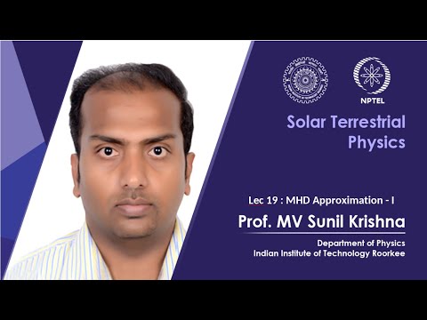 Lecture 04 Sun Interplanetary Space II Prof M V Sunil Krishna IIT Roorkee