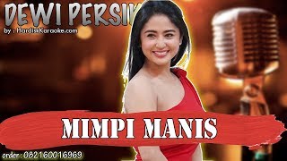 Download lagu MIMPI MANIS DEWI PERSIK karaoke tanpa vokal... mp3