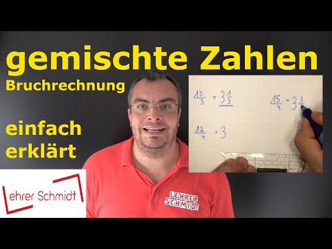 gemischte Zahlen | Bruchrechnung - einfach erklärt | Mathematik | Lehrerschmidt