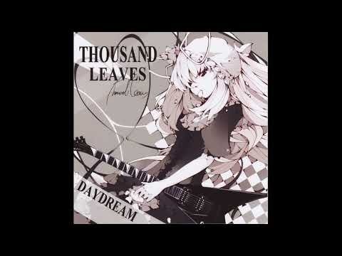 Thousand Leaves 2009 Daydream 03 Skies and Dreams