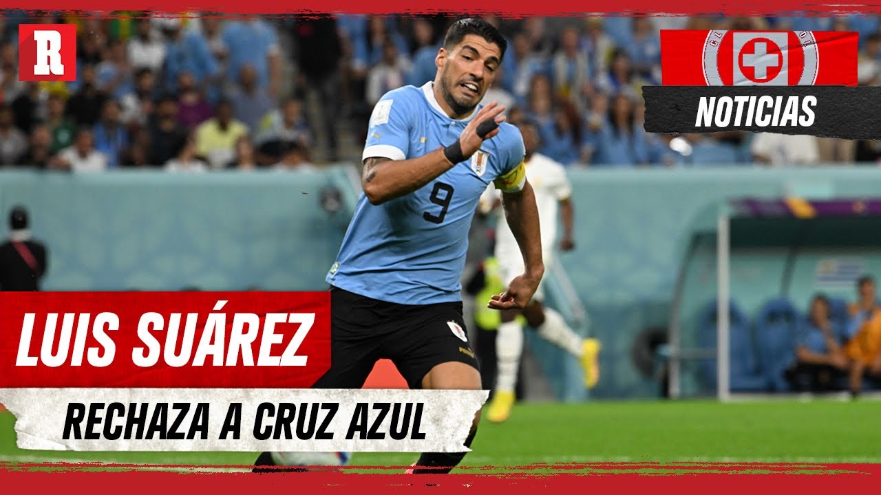 SUÁREZ le dice que NO a Cruz Azul