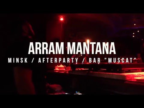 Arram Mantana @ Minsk, Afterparty, Bar  "Muscat" // 23.01.16