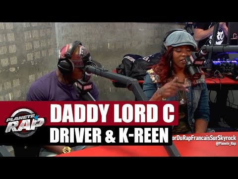 Daddy Lord C, Driver & K-reen en freestyle [Part. 3] #PlanèteRap