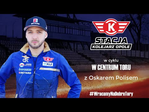 W Centrum Toru #7 - Oskar Polis! Kolejny sezon w barwach Kolejarza Opole.