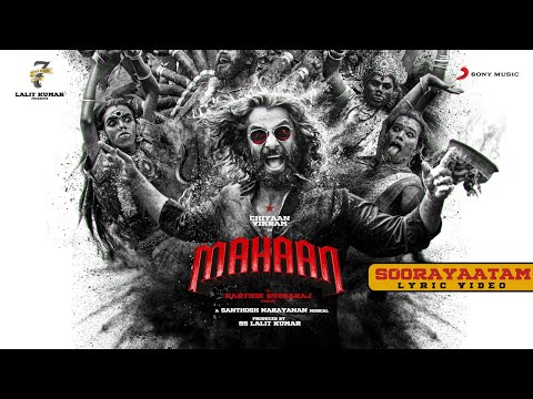 Mahaan - Soorayaatam Lyric Video