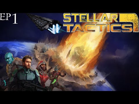 Stellar Tactics - Tango the Universe Ep 1