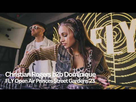 Dominique B2B Christian Rogers | FLY OPEN AIR