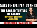 PLUS ONE ENGLISH THE SACRED TURTLES OF KADAVU IMPORTANT QUESTIONS NARRATION WINGS ACADEMY