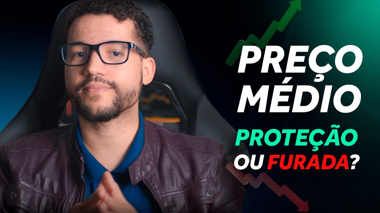 PREÇO MÉDIO: ESTRATÉGIA DE PROTEÇÃO OU FURADA?