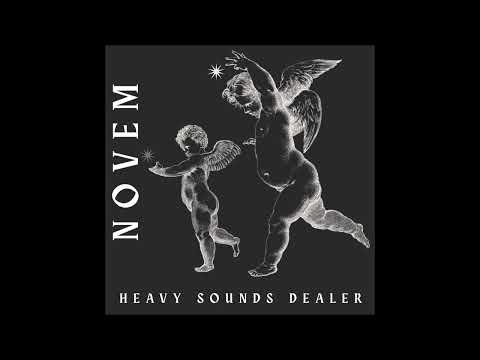 NOVEM - Heavy Sounds Dealer EP [FULL ALBUM] 2026   **including lyrics**