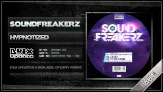 Sound Freakerz - Hypnotized (Official HQ Preview)