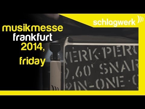 Schlagwerk @ Musikmesse Frankfurt 2014, Friday