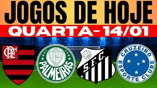 📺IMPERDÍVEL!!! CAMPEONATOS ESTADUAIS NOS JOGOS DE HOJE  I QUARTA-FEIRA 14/01/2026
