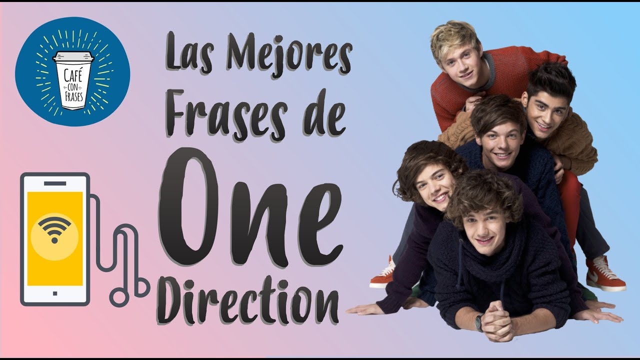 🎤 FrasesLas Mejores Frases de One Direction 🎧