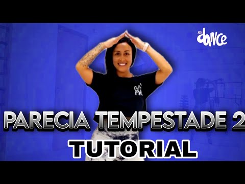 📣 TUTORIAL ‼️ PARECIA TEMPESTADE 2 - Mc Danny | FitDance (Coreografia)