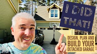 DIY Design, Plan, and Build a Detached Garage/Man Cave/Room Over Garage - Part 1