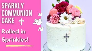 How to Make a Communion Cake! // Pretty Cake Rolled in Sprinkles!