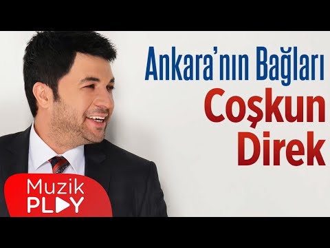 Coşkun Direk - Ankara'nın Bağları (Official Audio)