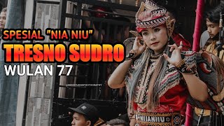 Download lagu TRESNO SUDRO Wulan 77 SPESIAL NIA NIU DHIKA SAPUTRO mp3