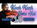 Kuch Kuch hota Hai Violin Tutorial | Urdu | Hindi | Easy Music Tutorials